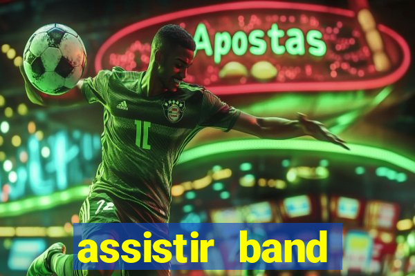 assistir band sports ao vivo gratis